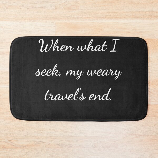 Item preview, "When what I seek, my weary travel's end," - handwriting white designed and sold by ariksworld.