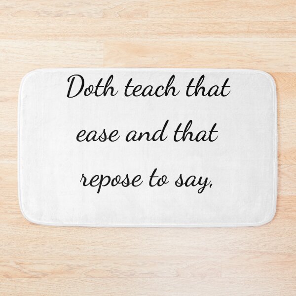 Item preview, "Doth teach that ease and that repose to say," - handwriting black designed and sold by ariksworld.