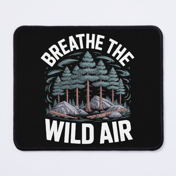 Item preview, Breathe The Wild Air designed and sold by justjason47.