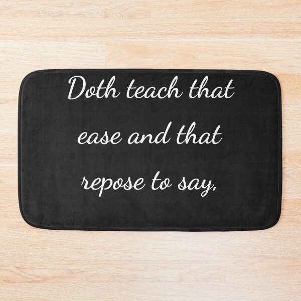 Item preview, "Doth teach that ease and that repose to say," - handwriting white designed and sold by ariksworld.