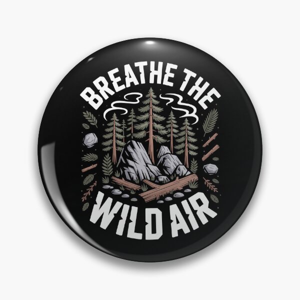Item preview, Breathe The Wild Air designed and sold by justjason47.