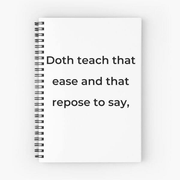 Item preview, "Doth teach that ease and that repose to say," - print black designed and sold by ariksworld.
