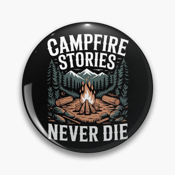 Item preview, Campfire Stories Never Die designed and sold by justjason47.