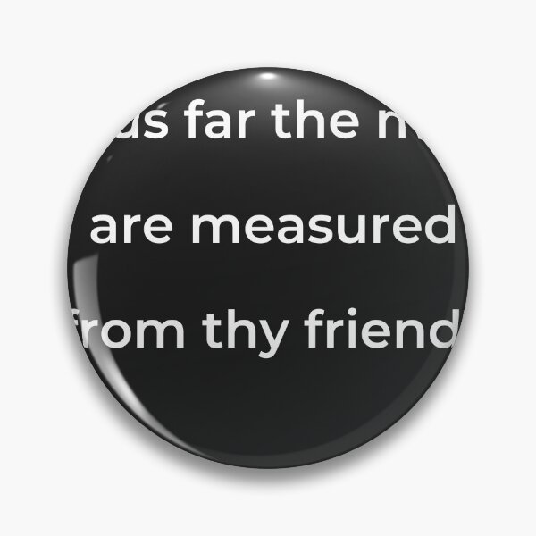 Item preview, "'Thus far the miles are measured from thy friend!'" - print white designed and sold by ariksworld.