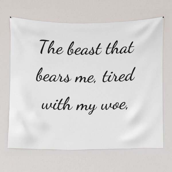 Item preview, "The beast that bears me, tired with my woe," - handwriting black designed and sold by ariksworld.