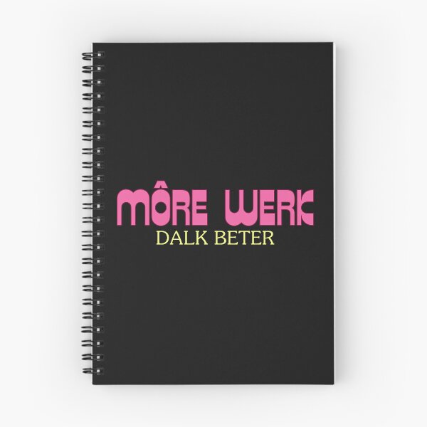 Item preview, Môre Werk Dalk Beter Procrastination Quote designed and sold by Code  Monkeys.