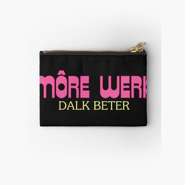 Item preview, Môre Werk Dalk Beter Procrastination Quote designed and sold by Code  Monkeys.