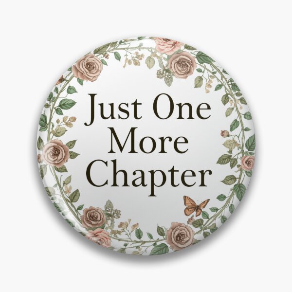 Item preview, One More Chapter Book Lover Funny Reading Quote Bookworm Bibliophile Design designed and sold by KhadijaBatool38.