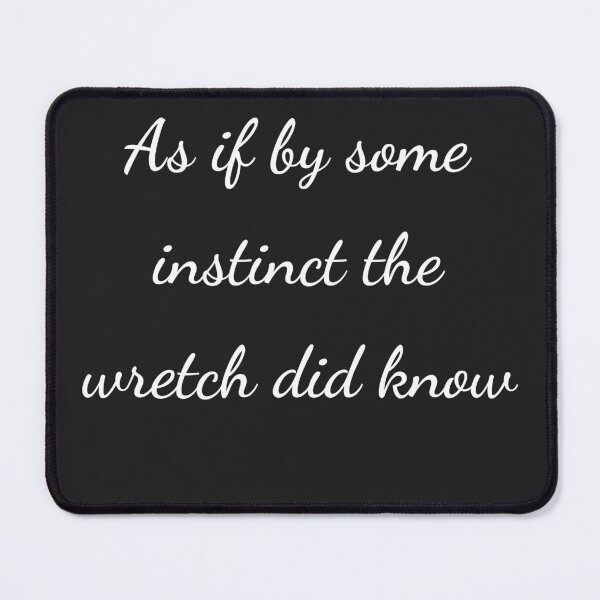 Item preview, "As if by some instinct the wretch did know" - handwriting white designed and sold by ariksworld.