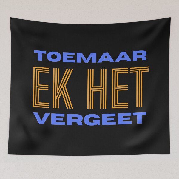 Item preview, Toemaar Ek Het Vergeet Afrikaans Quote designed and sold by Code  Monkeys.