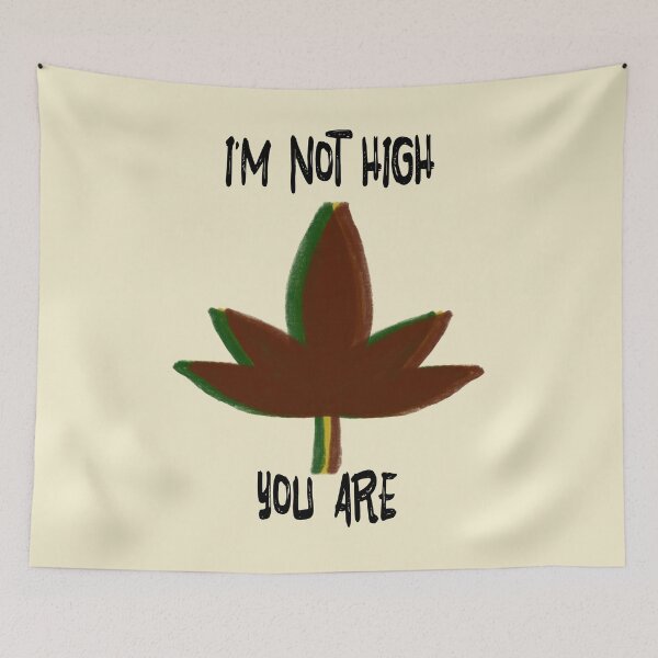 Item preview, I'm not high, you are designed and sold by QukiDesign.