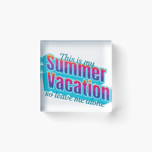 Item preview, This Is My Summer Vacation So Leave Me Alone – Funny Retro Typography Tee designed and sold by DonnaRaine.
