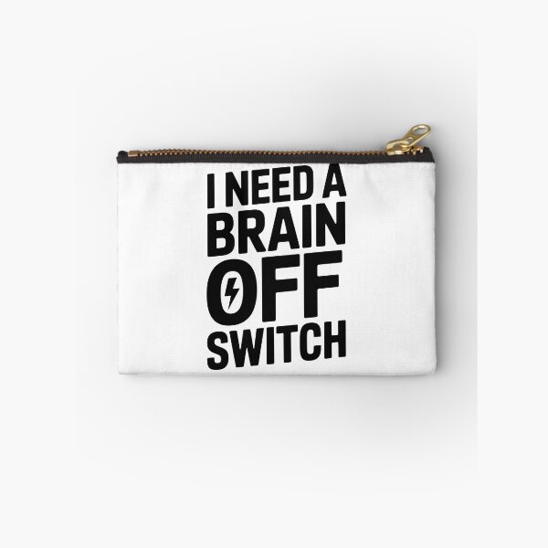 Item preview, I need a brain off switch designed and sold by jkrphoto.