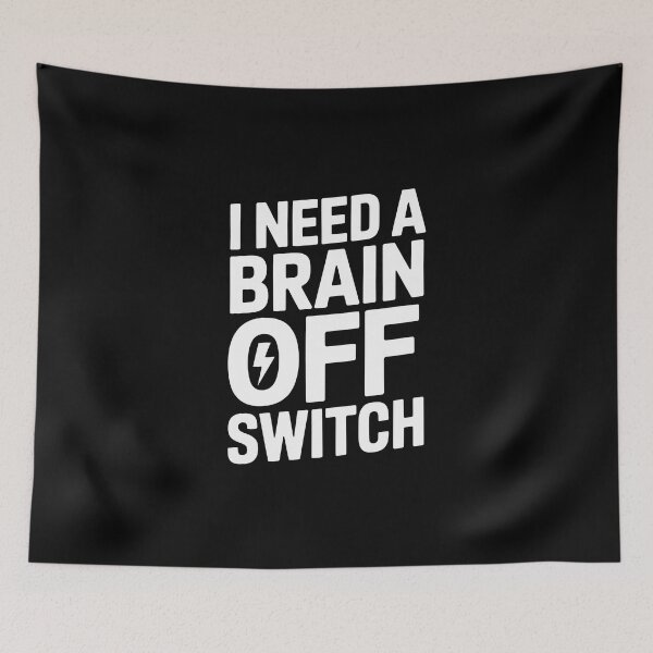 Item preview, I need a brain off switch designed and sold by jkrphoto.