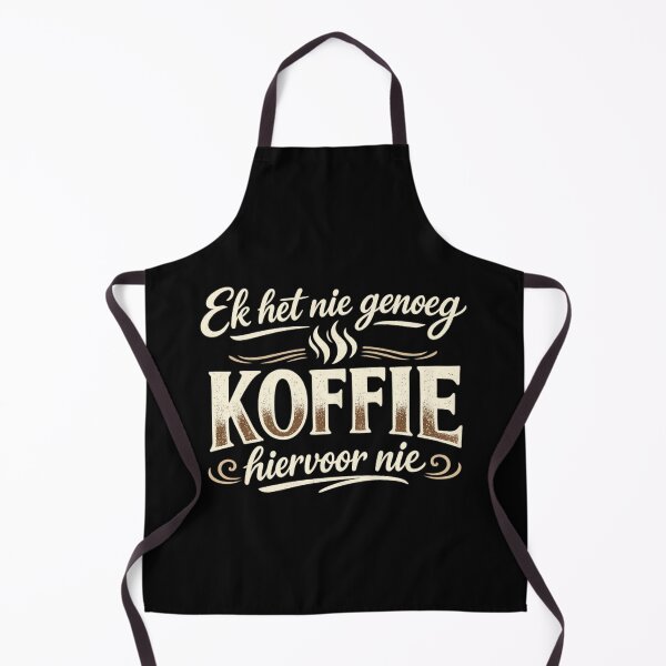 Item preview, Ek Het Nie Genoeg Koffie Hiervoor Nie designed and sold by Code Monkeys.