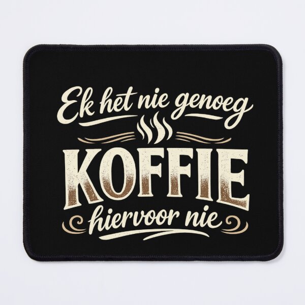 Item preview, Ek Het Nie Genoeg Koffie Hiervoor Nie designed and sold by Code  Monkeys.