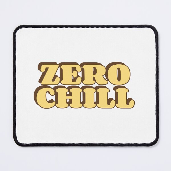 Item preview, Zero Chill Typography Shirt – Funny Sarcastic Quote Design designed and sold by GlimmerAura.