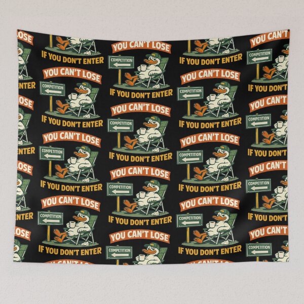 Item preview, You Cant Lose If You Dont Enter Funny Lazy Duck Design designed and sold by TeeTimeTreasure.