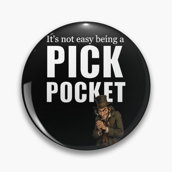 Item preview, It's Not Easy Being a Pickpocket designed and sold by halibutgoatramb.