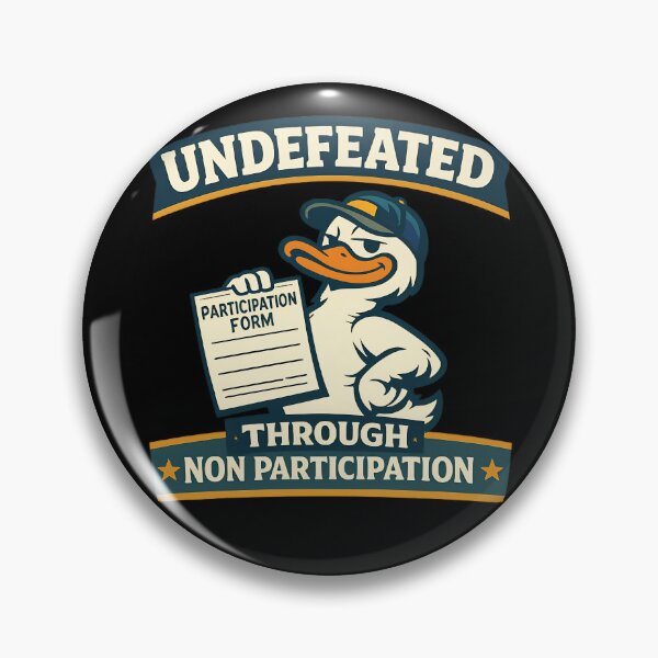 Item preview, Undefeated Through Non Participation Funny Duck Design designed and sold by TeeTimeTreasure.