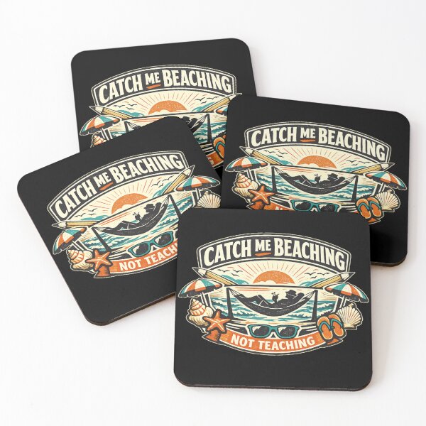 Item preview, Catch me beaching not teaching  designed and sold by HiPatti.