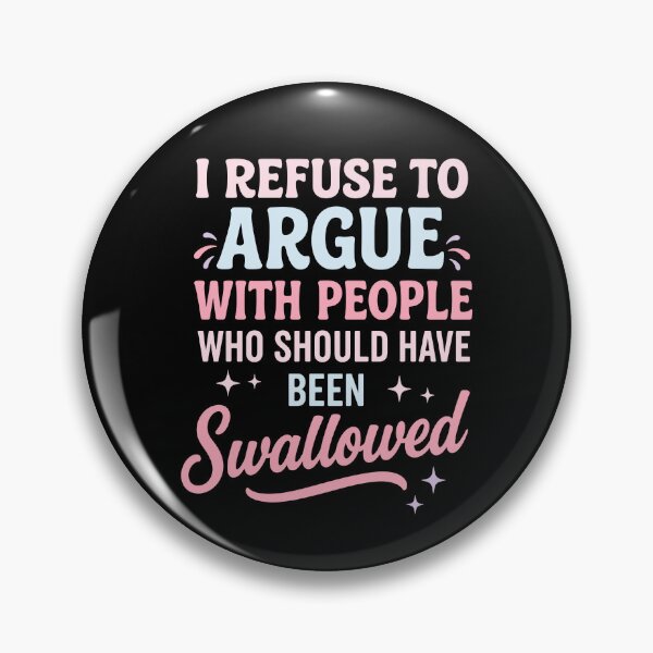 Item preview, I Refuse To Argue With People designed and sold by Sandra Mora Lucas.