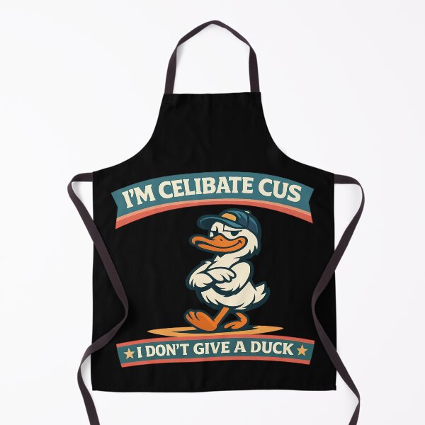 Item preview, Im Celibate Cus I Dont Give A Duck Funny Duck Design designed and sold by TeeTimeTreasure.