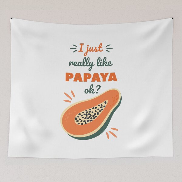 Item preview, I Just Really Like Papaya OK Funny Fruit Quote designed and sold by CHERRY--SHOP.