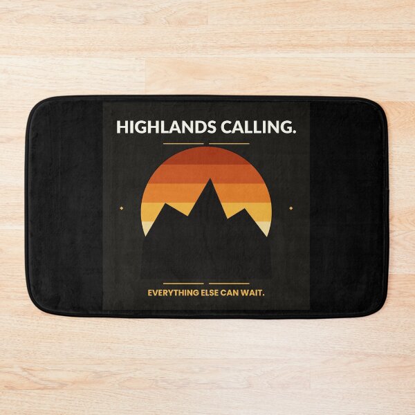 Item preview, Highlands calling, everything else can wait | Scottish sayings | Hiking designed and sold by Amber Sky Creations.