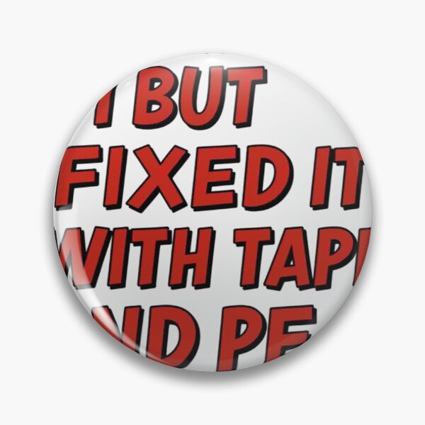 Item preview, Fixed With Tape and Hope Funny T-Shirt designed and sold by Petringo.