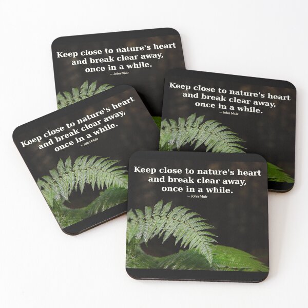 Item preview, Keep close to nature's heart and break clear away, once | John Muir | Photography Print designed and sold by Amber Sky Creations.