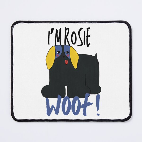 Item preview, I'm Rosie Woof Funny Bold Typography Dog Illustration designed and sold by LittleMamastore.