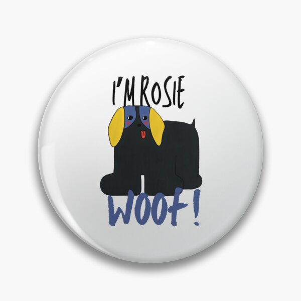 Item preview, I'm Rosie Woof Funny Bold Typography Dog Illustration designed and sold by LittleMamastore.