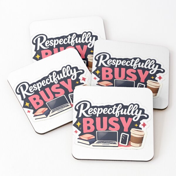 Item preview, Respectfully Busy designed and sold by SmartDealer.