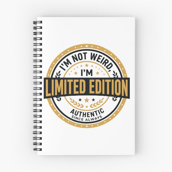 Item preview, I'm Not Weird, I'm Limited Edition Saracastic Seal designed and sold by ShirtRemarks.