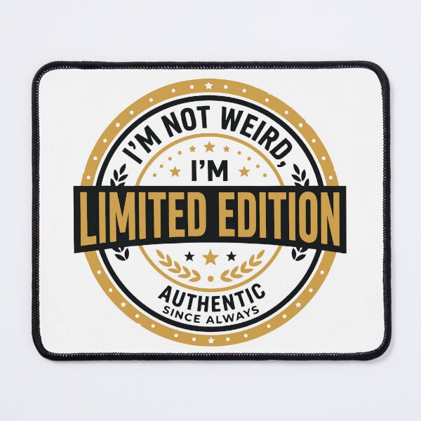 Item preview, I'm Not Weird, I'm Limited Edition Saracastic Seal designed and sold by ShirtRemarks.