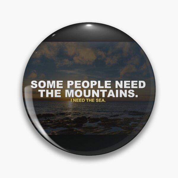 Item preview, SOME PEOPLE NEED THE MOUNTAINS. I NEED THE SEA. | Motivational Print designed and sold by Amber Sky Creations.