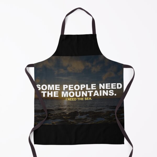 Item preview, SOME PEOPLE NEED THE MOUNTAINS. I NEED THE SEA. | Motivational Print designed and sold by Amber Sky Creations.