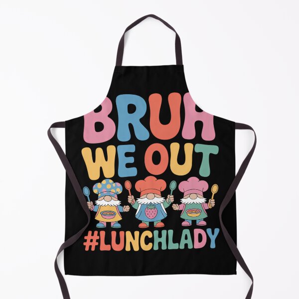 Item preview, Bruh We out Happy Last Day of School Cafeteria Worker Lunch designed and sold by RisoniArt.