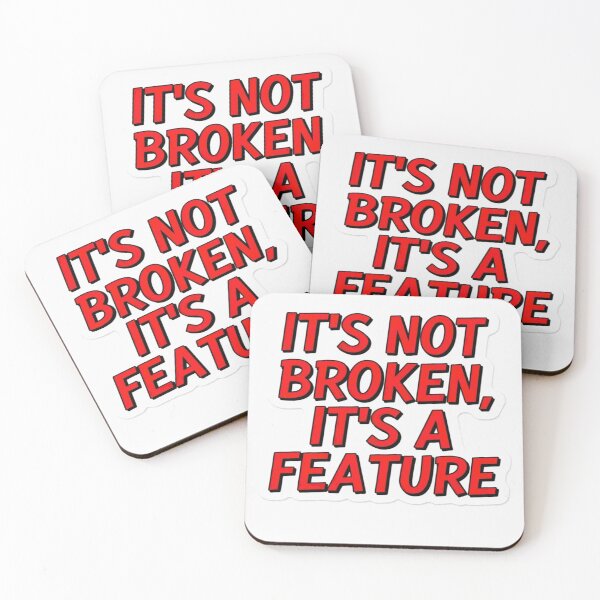 Item preview, It's Not Broken It's A Feature - Funny DIY Programmer Quote T-Shirt designed and sold by Petringo.