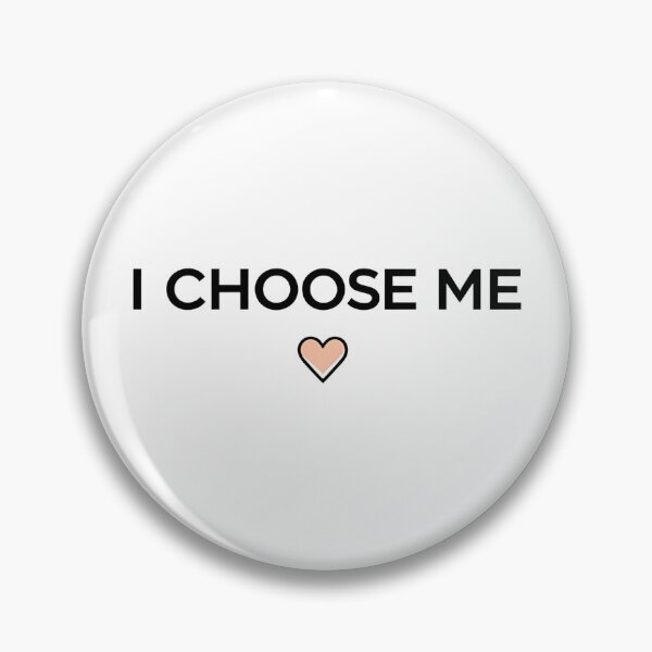 Item preview, I Choose Me Self Love Minimalist Empowerment designed and sold by GallaresDesign.