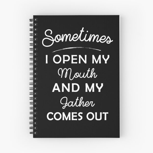 Item preview, Sometimes I Open My Mouth And My Father Comes Out designed and sold by teeperfect.