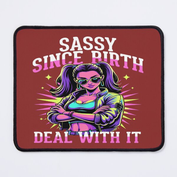 Item preview, Sassy Since Birth – Deal With It | Bold Attitude Girl Graphic T-Shirt Design | Retro Neon Streetwear Fashion for Confident Women designed and sold by Sushikidsntod.