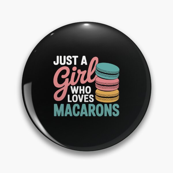 Item preview, Just a Girl Who Loves Macarons designed and sold by jkrphoto.