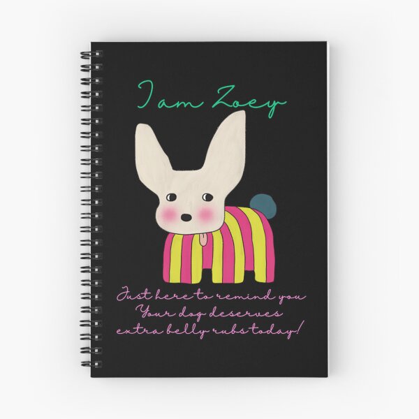 Item preview, I Am Zoey Your Dog Deserves Extra Belly Rubs Today Illustration designed and sold by LittleMamastore.