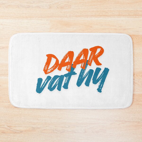 Item preview, Daar Vat Hy Afrikaans Phrase Quote designed and sold by Code  Monkeys.