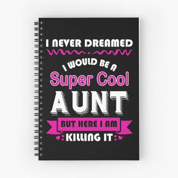 Item preview, I Never Dreamed I Would Be A Super Cool Aunt designed and sold by teeperfect.