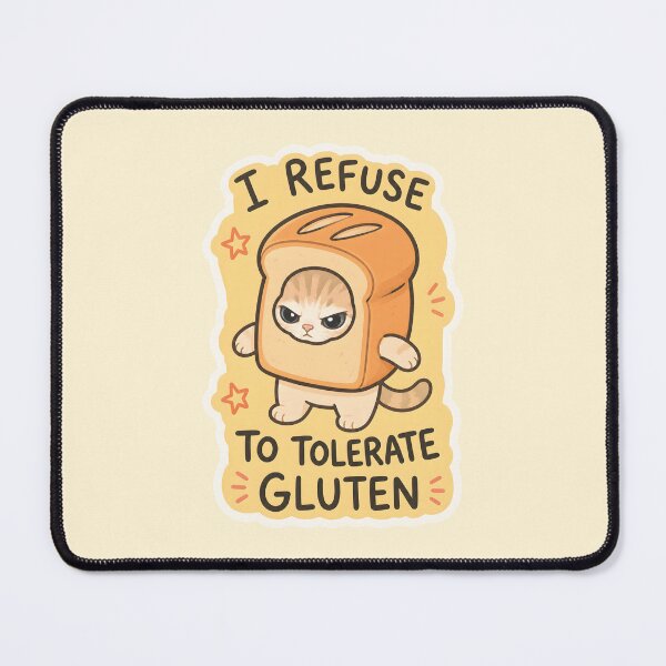 Item preview, I Refuse To Tolerate Gluten - Cat Meme Gluten Free designed and sold by thecatcouch.
