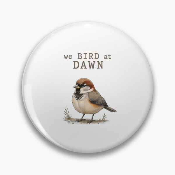 Item preview, We Bird At Dawn Funny Birdwatching Birdwatcher Club Humor designed and sold by ber-flora.