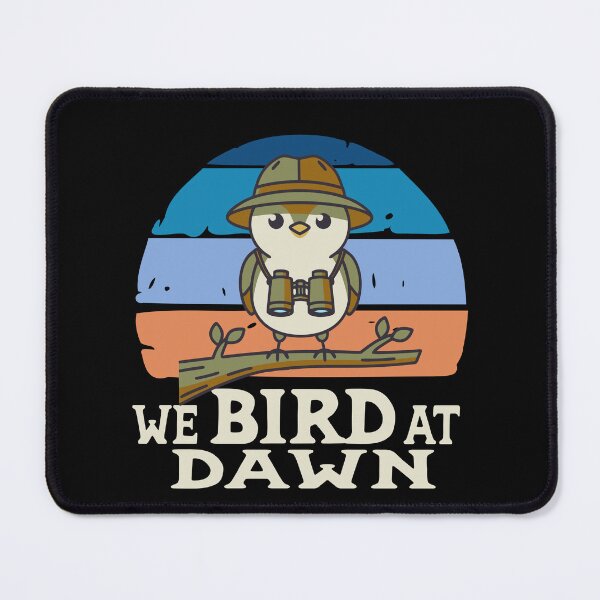 Item preview, We Bird At Dawn Funny Birdwatching Birdwatcher Club Humor  designed and sold by Colorfulman.
